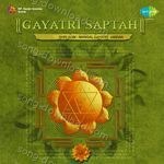 Gayatri Saptah Shri Som - Mangal Gayatri Vandan - O.P. Rathor Song Download